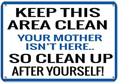 שמור על האם נקייה אם לא כאן ניקוי אחרי עצמך! מדבקות מדבקות ויניל 8