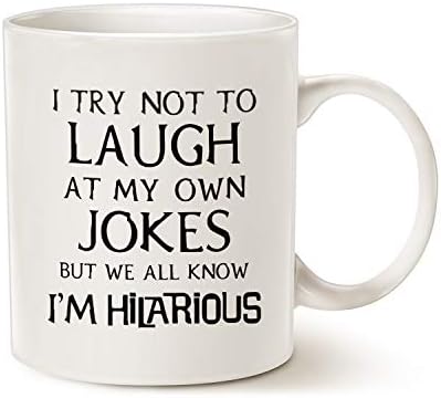 מאואג מצחיק אומר ספל קפה, אני מנסה לא לצחוק על הבדיחות שלי אבל כולנו יודעים שאני מצחיק ייחודי חג או