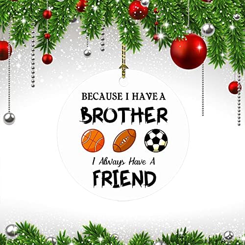 אח קישוט אח חג המולד קישוט כי אני יש אח אני תמיד יש חבר ספורט קישוט כדורסל כדורגל כדורגל רוגבי עץ חג
