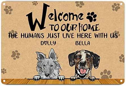 מצחיק כלב מתכת סימן מותאם אישית כלבים שם ברוכים הבאים לבית שלנו את בני אדם כאן איתנו לחיות מחמד דלת