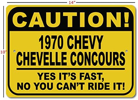 1970 70 Chevy Chevelle Concours זהירות שלט רכב מהיר, שלט חידוש מתכת, עיצוב קיר מערת גבר, שלט מוסך -