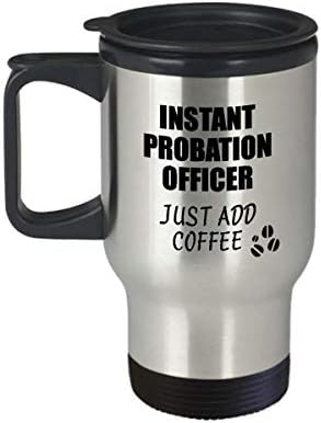 קצין מבחן ספל נסיעות מיידי פשוט הוסף קפה רעיון מתנה מצחיק לעמיתים לעבודה משרד מבודד מכסה מבודד מכסה